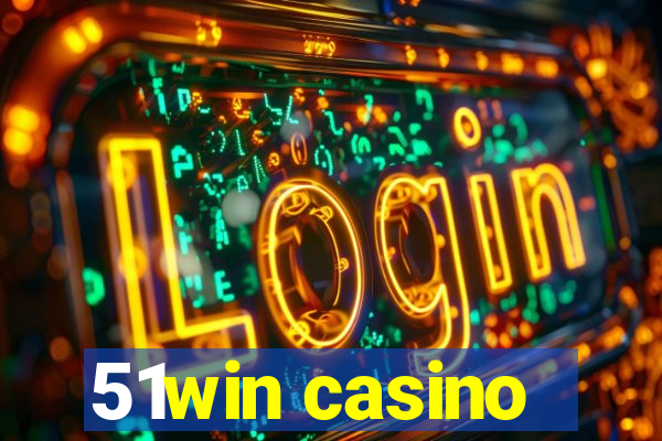 51win casino